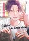 Warte, ich liebe dich 01 Cover des Buches Warte, ich liebe dich 01 (ISBN: 9783741642029)
