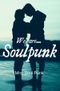We are ... Soulpunk Cover des Buches We are ... Soulpunk (ISBN: 9783741841309)
