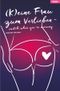 (K)eine Frau zum Verlieben Cover des Buches (K)eine Frau zum Verlieben (ISBN: 9783741874505)
