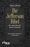 Die Jefferson-Bibel Cover des Buches Die Jefferson-Bibel (ISBN: 9783742305725)