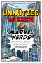 Unnützes Wissen für Marvel-Nerds Cover des Buches Unnützes Wissen für Marvel-Nerds (ISBN: 9783742325303)