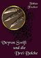 Veyron Swift und die drei Dolche (Veyron Swift Shorts 1) Cover des Buches Veyron Swift und die drei Dolche (Veyron Swift Shorts 1) (ISBN: 9783742704641)