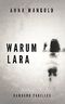 Warum Lara Cover des Buches Warum Lara (ISBN: 9783742757067)