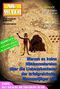 Warum es keine Höhlenmalereien über die Liebesabenteuer der erfolgreichsten Mammutjäger gibt Cover des Buches Warum es keine Höhlenmalereien über die Liebesabenteuer der erfolgreichsten Mammutjäger gibt