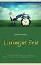 Luxusgut Zeit Cover des Buches Luxusgut Zeit (ISBN: 9783743162471)