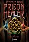 Prison Healer (Band 3) - Die Schattenerbin Cover des Buches Prison Healer (Band 3) - Die Schattenerbin (ISBN: 9783743213517)