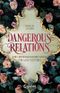 Dangerous Relations Cover des Buches Dangerous Relations (ISBN: 9783743216488)
