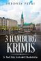 3 Hamburg Krimis: St. Pauli Baby, Leichenfeld, Bunkerleiche: St. Pauli Baby, Leichenfeld, Bunkerleiche Cover des Buches 3 Hamburg Krimis: St. Pauli Baby, Leichenfeld, Bunkerleiche: St. Pauli Baby, Leichenfeld, Bunkerleiche (ISBN: 9783743871717)
