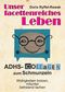 Unser facettenreiches Leben Cover des Buches Unser facettenreiches Leben (ISBN: 9783743956438)