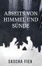 Abseits von Himmel und Sünde Cover des Buches Abseits von Himmel und Sünde (ISBN: 9783743957954)
