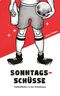 Sonntagsschüsse Cover des Buches Sonntagsschüsse (ISBN: 9783744819442)