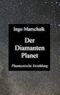 Der Diamantenplanet Cover des Buches Der Diamantenplanet (ISBN: 9783744819640)