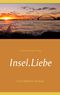 Insel.Liebe Cover des Buches Insel.Liebe (ISBN: 9783744820547)