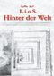 L.i.o.S. Hinter der Welt Cover des Buches L.i.o.S. Hinter der Welt (ISBN: 9783744885683)