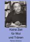 Keine Zeit für Wut und Tränen Cover des Buches Keine Zeit für Wut und Tränen (ISBN: 9783745004205)
