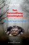 Tod, Verzweiflung, Gerechtigkeit Cover des Buches Tod, Verzweiflung, Gerechtigkeit (ISBN: 9783745089486)