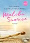 Malibu Sunrise Cover des Buches Malibu Sunrise (ISBN: 9783745750706)