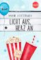 Licht aus, Herz an Cover des Buches Licht aus, Herz an (ISBN: 9783745750713)