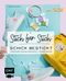 Sticken: Stich für Stich – Schick bestickt Cover des Buches Sticken: Stich für Stich – Schick bestickt (ISBN: 9783745915563)