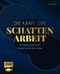 Die Kraft der Schattenarbeit – Shadow Work Cover des Buches Die Kraft der Schattenarbeit – Shadow Work (ISBN: 9783745924916)