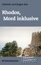 Die Taunus-Ermittler Band 9 - Rhodos, Mord inklusive Cover des Buches Die Taunus-Ermittler Band 9 - Rhodos, Mord inklusive (ISBN: 9783746026664)