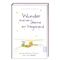Adventskalender »Wunder sind wie Sterne am Wegesrand« Cover des Buches Adventskalender »Wunder sind wie Sterne am Wegesrand« (ISBN: 9783746252445)