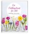 Geschenkheft Ein Frühlingsstrauß für dich Cover des Buches Geschenkheft Ein Frühlingsstrauß für dich (ISBN: 9783746256207)