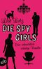 Die Spy Girls Cover des Buches Die Spy Girls (ISBN: 9783746627151)