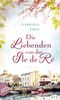 Die Liebenden von der Île de Ré Cover des Buches Die Liebenden von der Île de Ré (ISBN: 9783746631714)