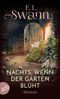 Nachts, wenn der Garten blüht Cover des Buches Nachts, wenn der Garten blüht (ISBN: 9783746637136)