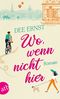 Wo, wenn nicht hier Cover des Buches Wo, wenn nicht hier (ISBN: 9783746637693)