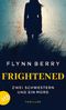 Frightened – Zwei Schwestern und ein Mord Cover des Buches Frightened – Zwei Schwestern und ein Mord (ISBN: 9783746640976)
