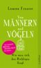 Von Männern und Vögeln Cover des Buches Von Männern und Vögeln (ISBN: 9783746670751)