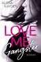 Love me, Gangster Cover des Buches Love me, Gangster (ISBN: 9783746730585)