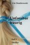 Unfassbar traurig Cover des Buches Unfassbar traurig (ISBN: 9783746746487)