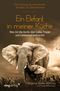 Ein Elefant in meiner Küche Cover des Buches Ein Elefant in meiner Küche (ISBN: 9783747400371)