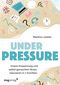 Under Pressure Cover des Buches Under Pressure (ISBN: 9783747403563)