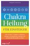 Chakra-Heilung für Einsteiger Cover des Buches Chakra-Heilung für Einsteiger (ISBN: 9783747403624)