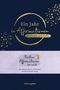 Ein Jahr in Affirmationen – Reichtum und Fülle Cover des Buches Ein Jahr in Affirmationen – Reichtum und Fülle (ISBN: 9783747406472)