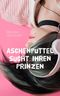 Aschenputtel sucht ihren Prinzen Cover des Buches Aschenputtel sucht ihren Prinzen (ISBN: 9783748119265)