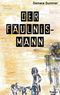 Der Fäulnis-Mann Cover des Buches Der Fäulnis-Mann (ISBN: 9783748158790)