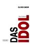 Das Idol Cover des Buches Das Idol (ISBN: 9783748533566)