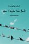 An Tagen im Juli Cover des Buches An Tagen im Juli (ISBN: 9783748555087)