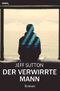 DER VERWIRRTE MANN Cover des Buches DER VERWIRRTE MANN (ISBN: 9783748581116)