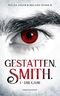 Gestatten, Smith - Band 1: Die Gabe (Gestatten, Smith.) Cover des Buches Gestatten, Smith - Band 1: Die Gabe (Gestatten, Smith.) (ISBN: 9783748702009)