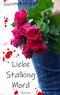 Liebe Stalking Mord Cover des Buches Liebe Stalking Mord (ISBN: 9783749434244)