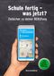 Schule fertig - was jetzt? Cover des Buches Schule fertig - was jetzt? (ISBN: 9783749482047)