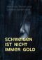 Schweigen ist nicht immer Gold Cover des Buches Schweigen ist nicht immer Gold (ISBN: 9783749493203)