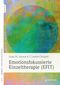 Emotionsfokussierte Einzeltherapie (EFIT) Cover des Buches Emotionsfokussierte Einzeltherapie (EFIT) (ISBN: 9783749504398)