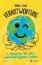 Mut und Verantwortung - 7 Impulse für ein wahrhaftigeres Leben Cover des Buches Mut und Verantwortung - 7 Impulse für ein wahrhaftigeres Leben (ISBN: 9783749737413)